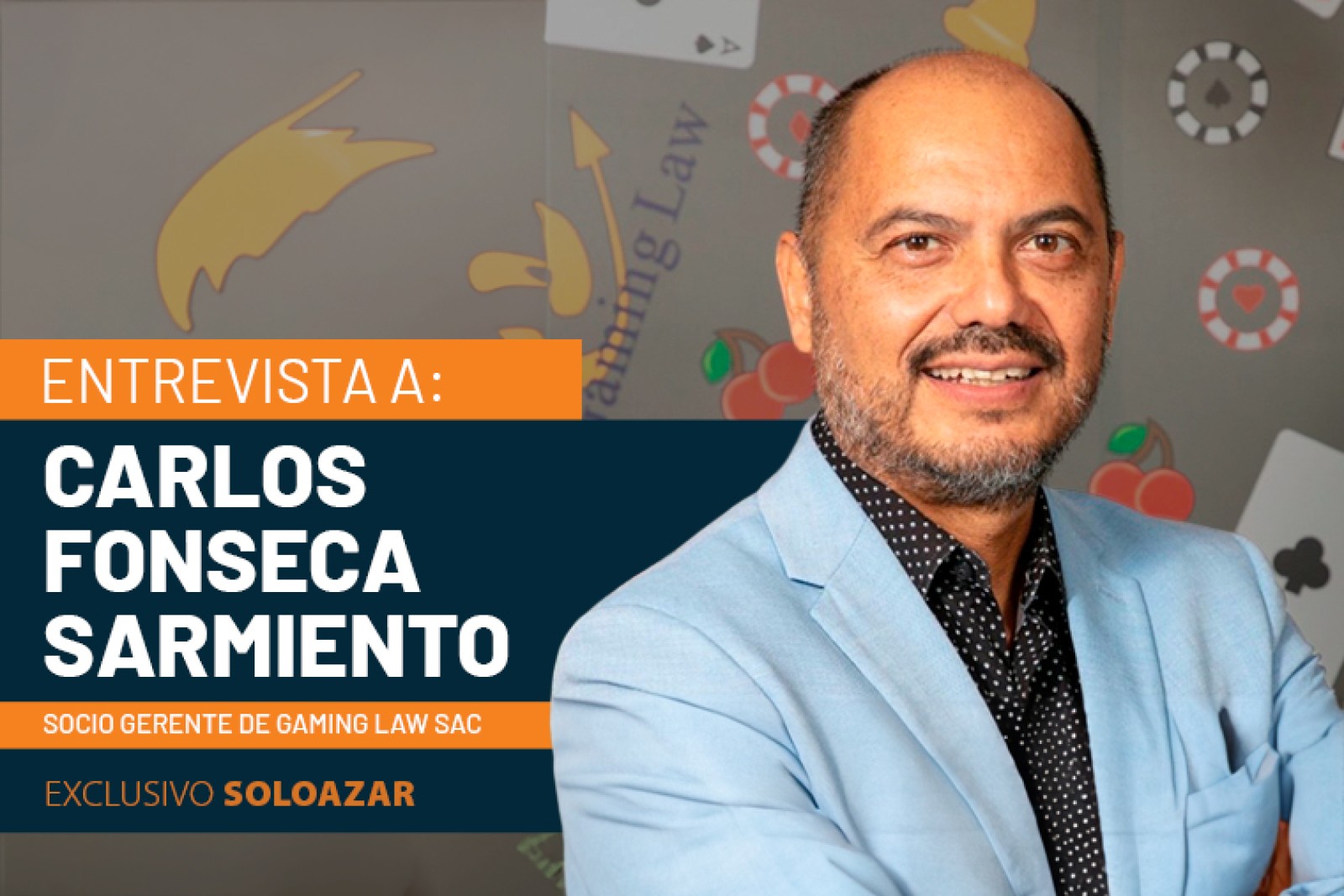 Todo sobre la industria del juego en Perú: la mirada experta de Carlos Fonseca Sarmiento