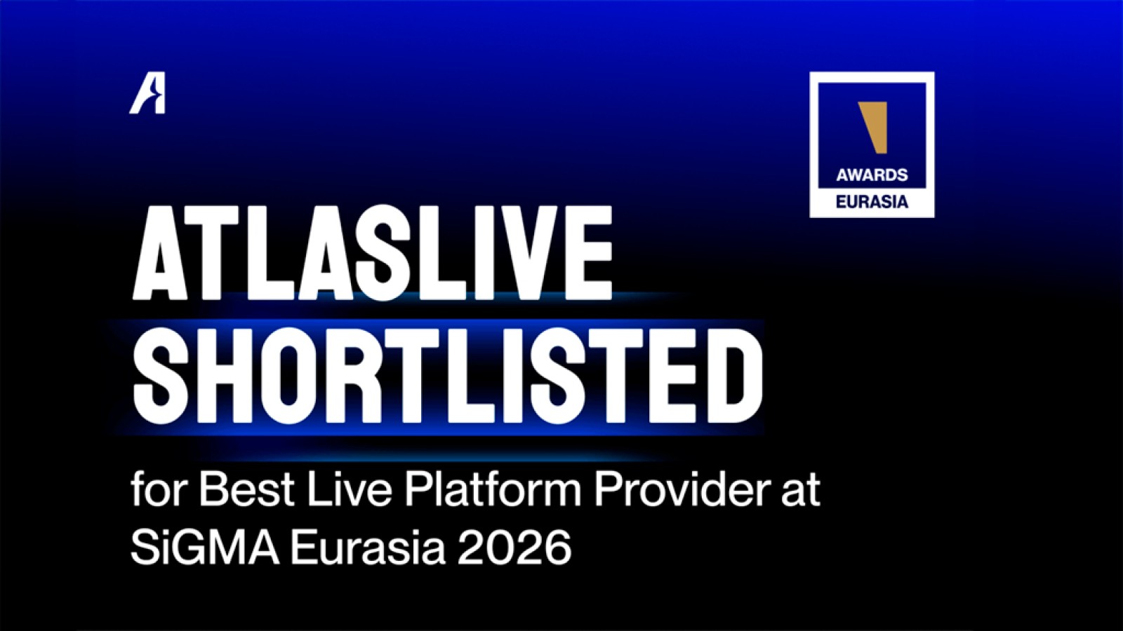 Atlaslive Named on the Shortlist for Best Live Platform Provider at SiGMA Eurasia 2026