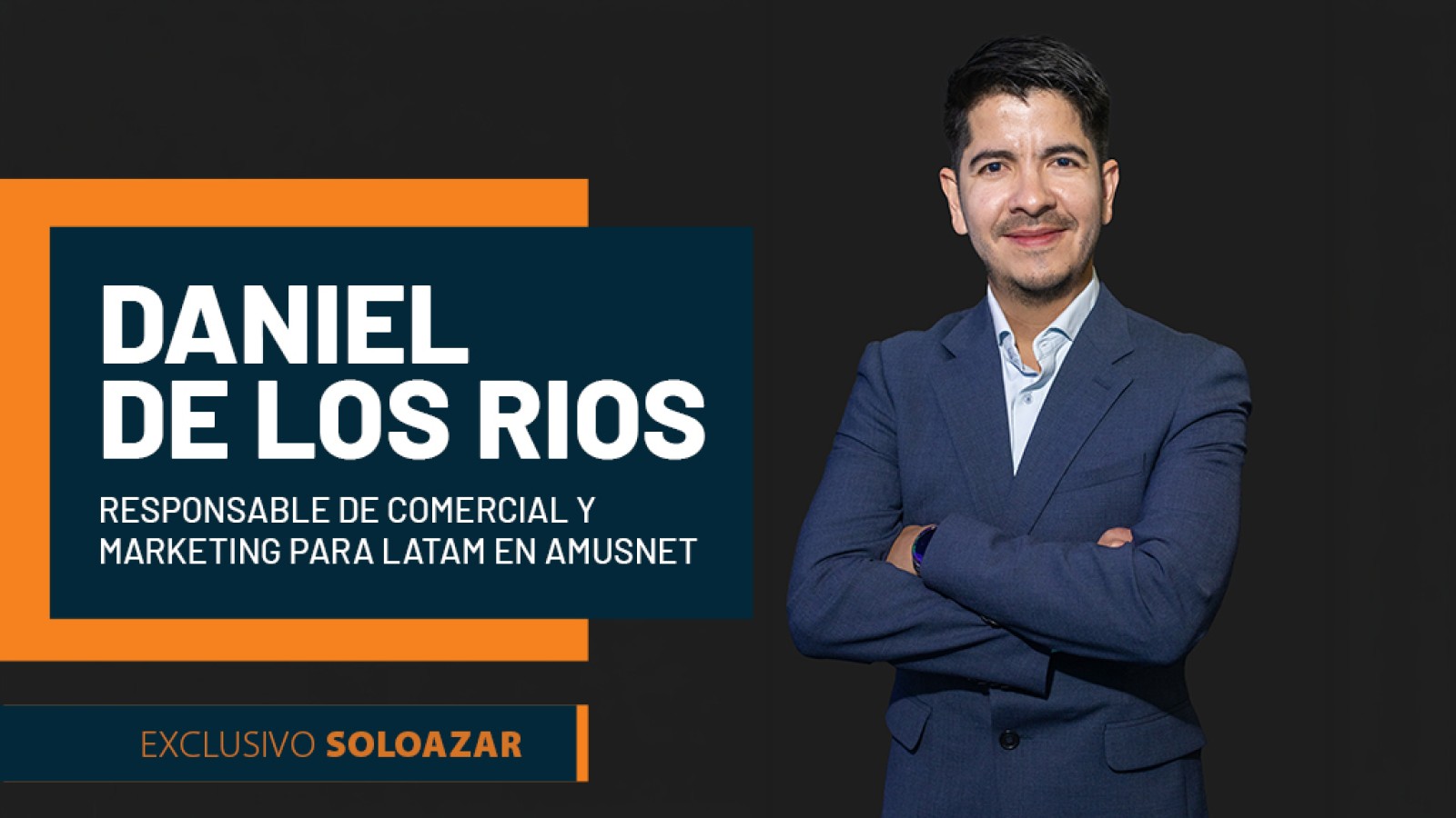 Daniel De Los Ríos habla de la experiencia de Amusnet en ICE Barcelona 2026 y sus planes de crecimiento en LATAM