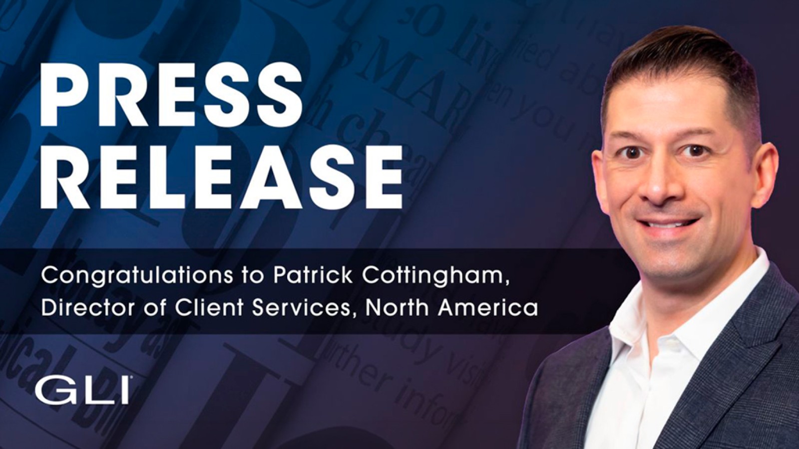 GLI Appoints Patrick Cottingham as Director of Client Services, North America
