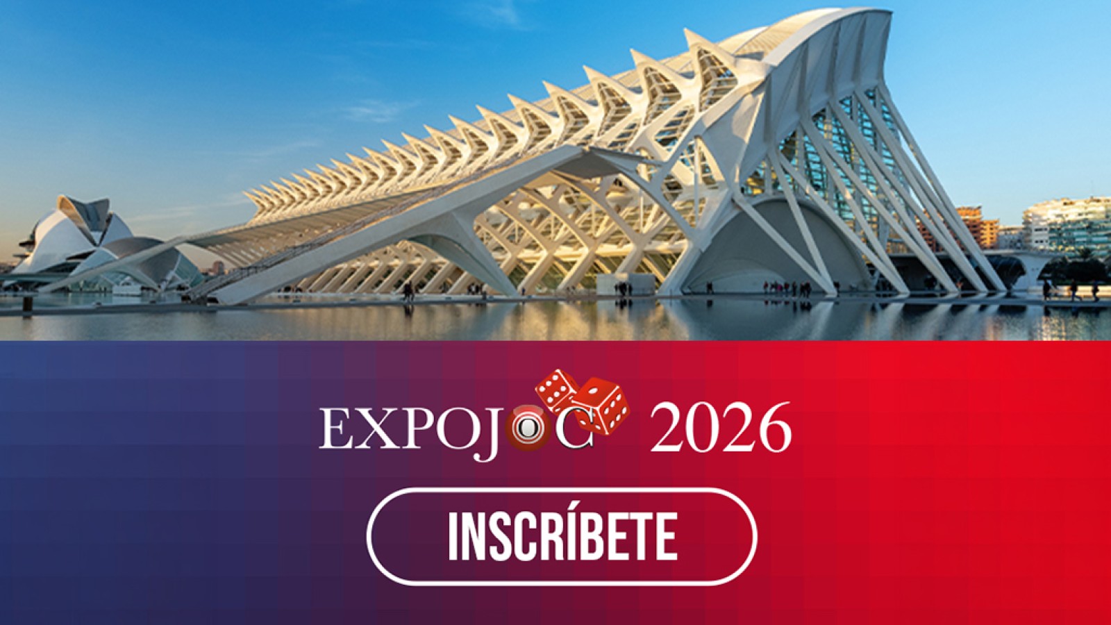 EXPOJOC 2026 Opens Free Registration for Its Valencia Edition