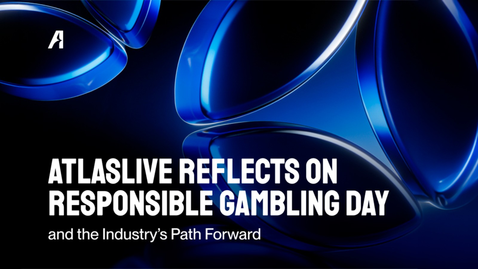 Responsible Gambling Day: How Atlaslive Views Responsibility as the Foundation of iGaming’s Future