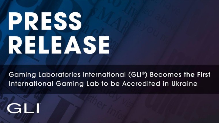 GLI® Makes History as First International Gaming Lab Accredited in Ukraine
