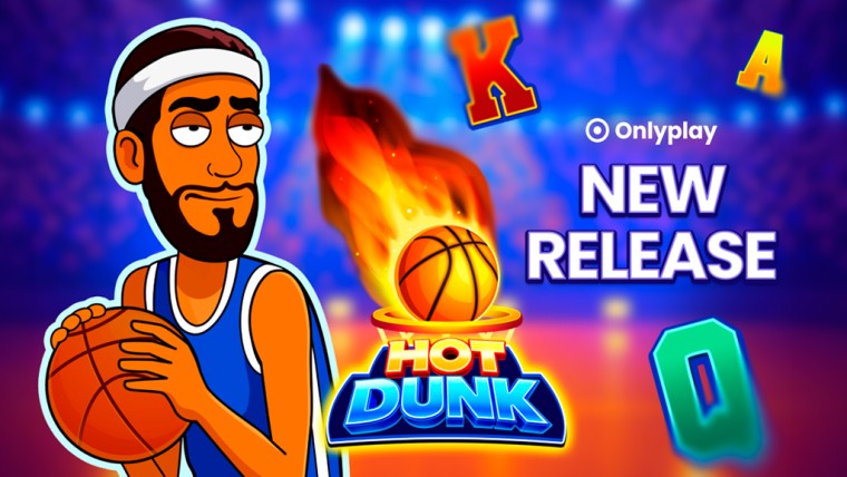Onlyplay  unveils "Hot Dunk"
