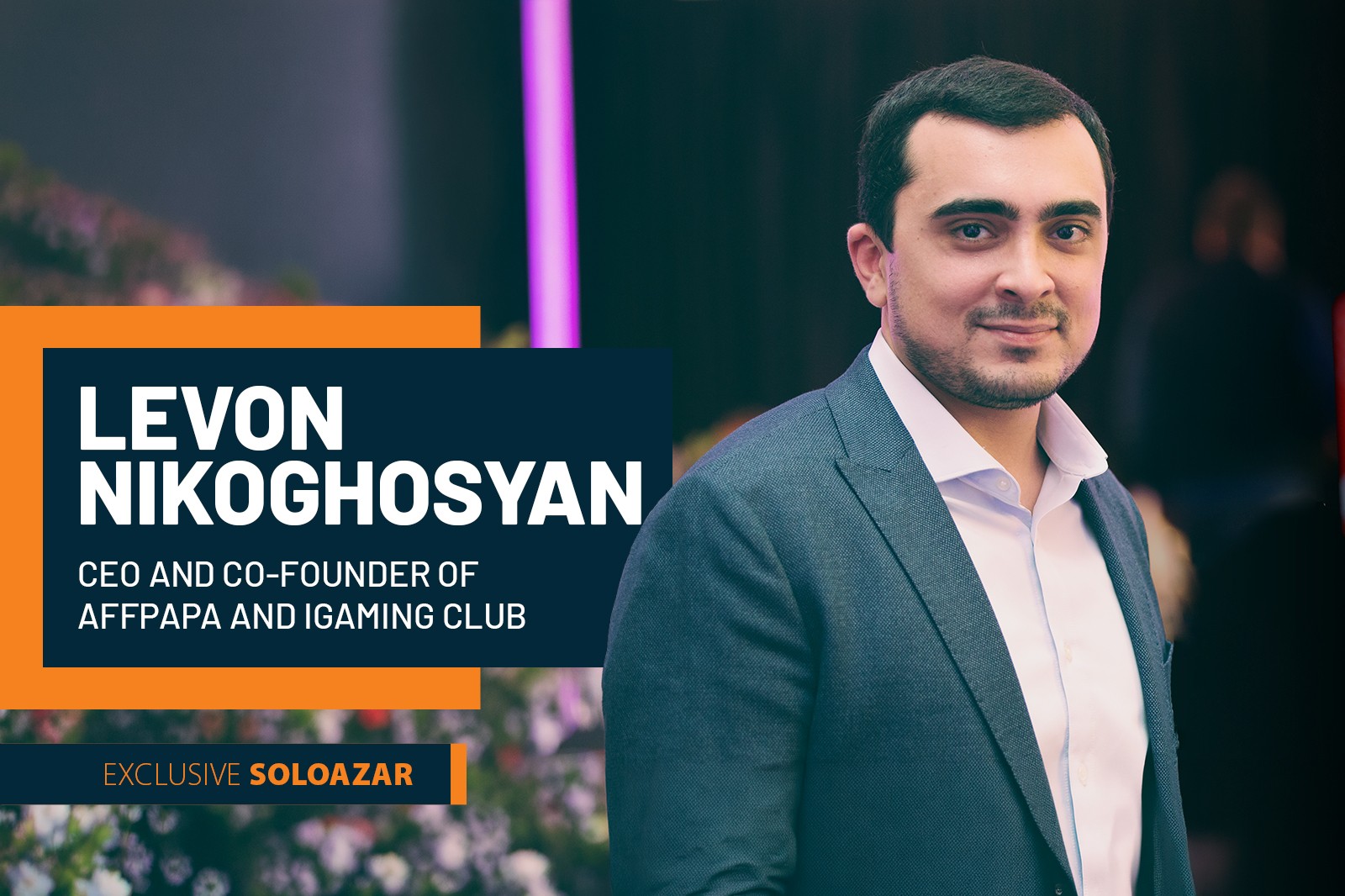 AffPapa Conference Madrid Set to Be Largest Affiliate-Led Event Yet, Says its CEO Levon Nikoghosyan