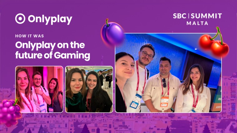 Onlyplay highlights at recent SBC Summit Malta