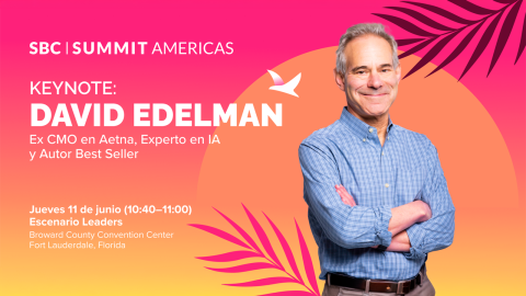 SBC Summit Americas: David Edelman, Ex-CMO de Aetna y experto en IA se suma al evento