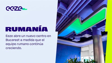 Eeze refuerza su crecimiento en Bucarest con una nueva oficina
