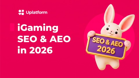 Uplatform Outlines Key SEO and AEO Strategies for iGaming in 2026